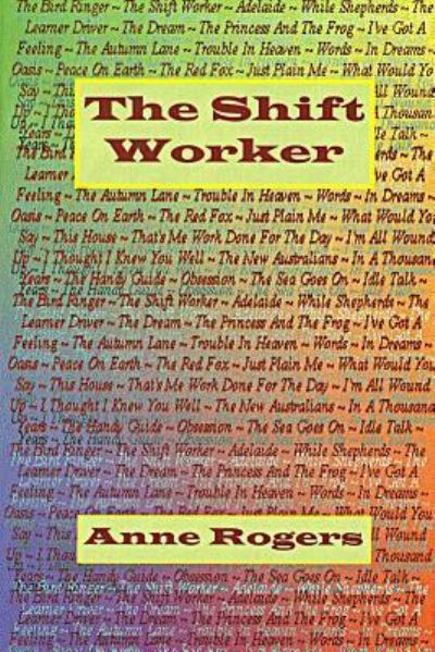 Cover for Anne Rogers · The Shift Worker  By Anne Rogers (Taschenbuch) (2008)