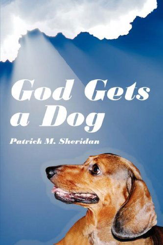 Patrick Sheridan · God Gets a Dog (Pocketbok) (2007)