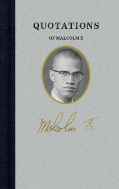 Quotations of Malcolm X - Malcolm X - Annan - Applewood Books - 9781429094405 - 26 augusti 2024