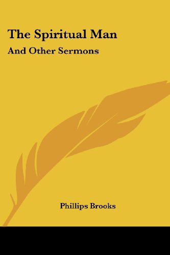 Cover for Phillips Brooks · The Spiritual Man: and Other Sermons (Paperback Book) (2007)