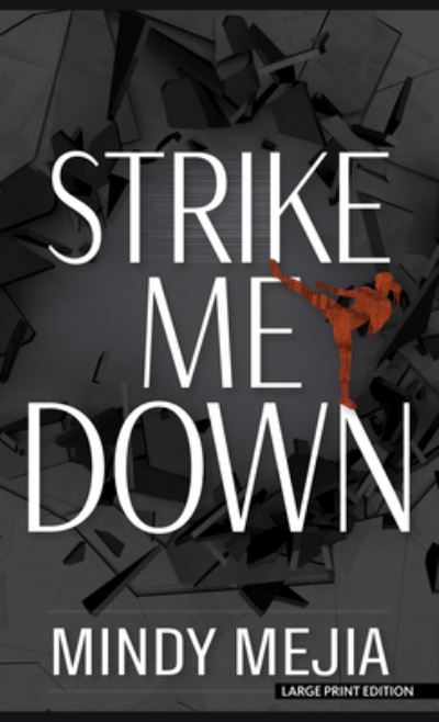 Cover for Mindy Mejia · Strike Me Down (Hardcover Book) (2020)