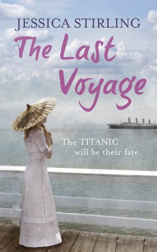 Cover for Jessica Stirling · The Last Voyage (Paperback Bog) (2012)