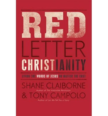 Cover for Shane Claiborne · Red Letter Christianity: Living the Words of Jesus No Matter the Cost (Taschenbuch) (2013)