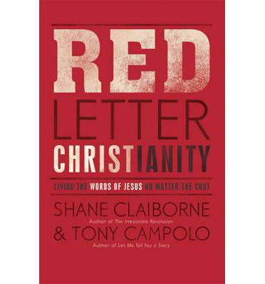 Cover for Shane Claiborne · Red Letter Christianity: Living the Words of Jesus No Matter the Cost (Paperback Book) (2013)