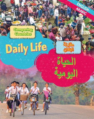 Cover for Sabrina Crewe · Dual Language Learners: Comparing Countries: Daily Life (English / Arabic) - Dual Language Learners (Hardcover Book) [Illustrated edition] (2018)