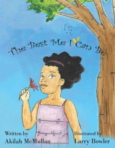 Cover for Akilah Mcmullan · The Best Me I Can Be (Kaleb &amp; Kaiya) (Paperback Bog) (2010)