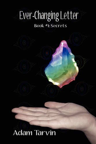 Cover for Adam Tarvin · Ever Changing Letter (Pocketbok) (2010)