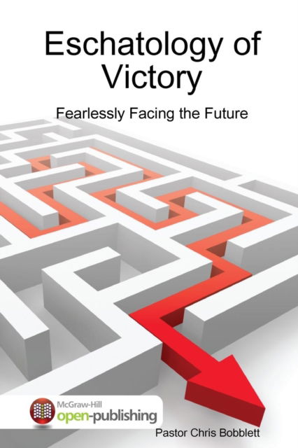 Cover for Chris Bobblett · Eschatology of Victory (Paperback Book) (2011)