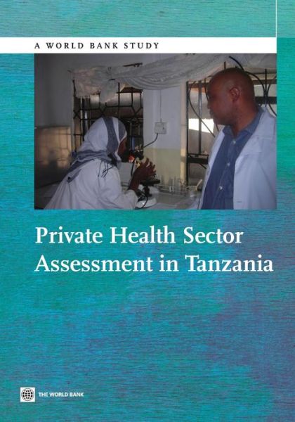 Cover for James White · Private health sector assessment in Tanzania - World Bank studies (Paperback Book) (2013)