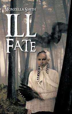 Cover for Monzella Smith · Ill Fate (Hardcover Book) (2012)