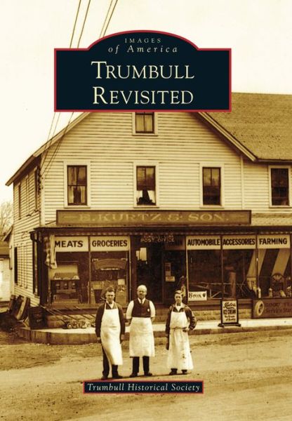 Cover for Trumbull Historical Society · Trumbull Revisited (Paperback Book) (2014)