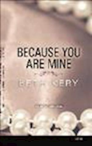 Cover for Beth Kery · Because You Are Mine (N/A) (2013)