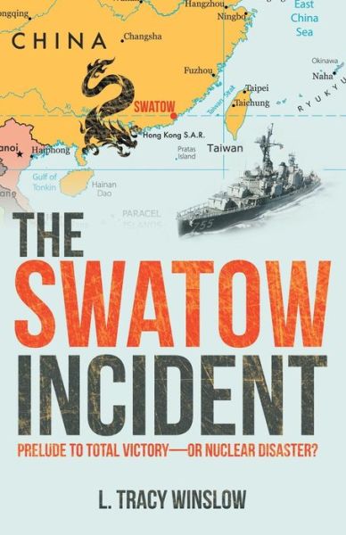 Cover for L Tracy Winslow · The Swatow Incident (Paperback Book) (2019)