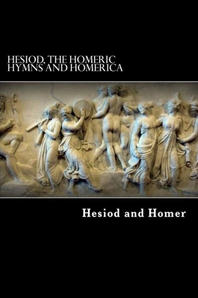 Cover for Hesiod · Hesiod, the Homeric Hymns and Homerica (Paperback Bog) (2012)