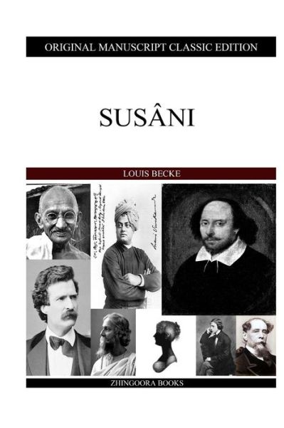 Susani - Louis Becke - Books - Createspace - 9781484121405 - April 15, 2013