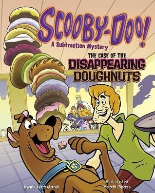 Cover for Mark Weakland · Scooby-doo! a Subtraction Mystery: the Case of the Disappearing Doughnuts (Solve It with Scooby-doo!: Math) (Hardcover Book) (2014)