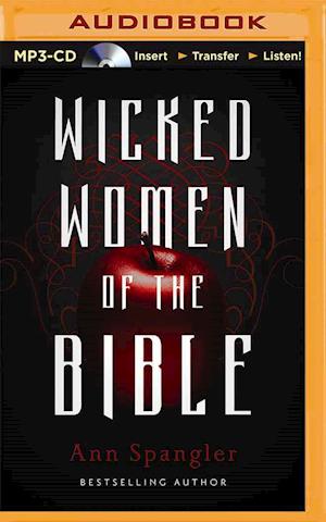 Cover for Ann Spangler · Wicked Women of the Bible (MP3-CD) (2015)