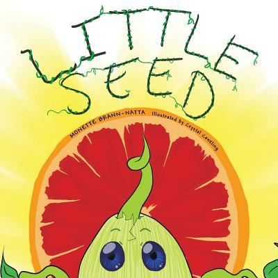 Cover for Monette Brann-natta · Little Seed: a Sprouting Story. (Paperback Book) (2014)