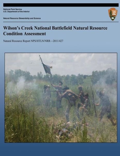 Cover for G Annis · Wilson's Creek National Battlefield Natural Resource Condition Assessment (Paperback Book) (2011)