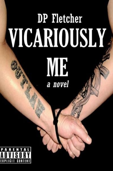 Cover for Dp Fletcher · Vicariously Me (Paperback Book) (2014)