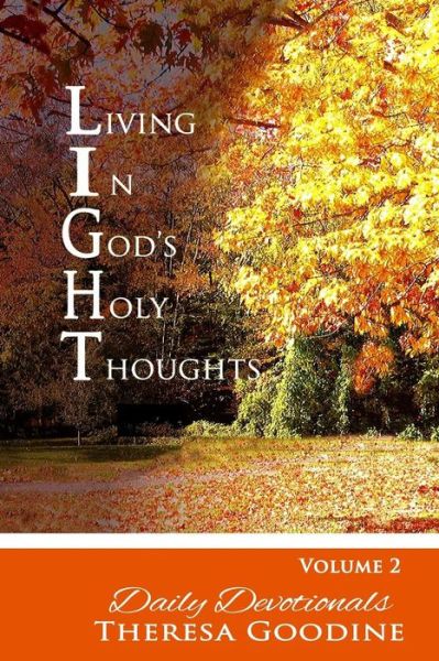 Cover for Mrs Theresa Goodine · Living in God's Holy Thoughts Volume 2 (Paperback Book) (2014)