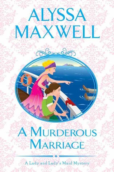 Cover for Alyssa Maxwell · A Murderous Marriage - A Lady And Lady's Maid Mystery (Paperback Book) (2019)