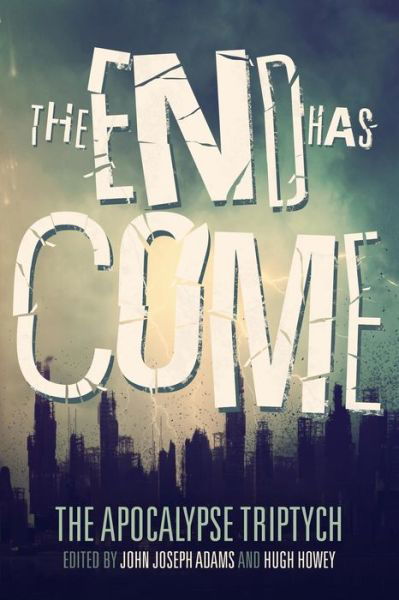Cover for Hugh Howey · The End Has Come (Paperback Book) (2015)