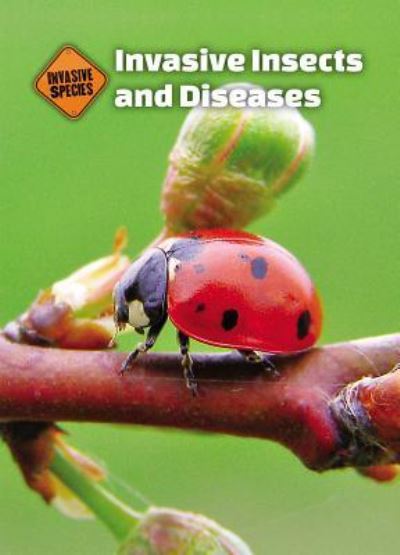 Cover for Kaitlyn Duling · Invasive Insects and Diseases (Hardcover Book) (2016)