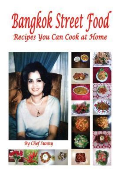 Cover for Sunny Mach · Bangkok Street Food Recipes You Can Cook at Home (Paperback Book) (2015)