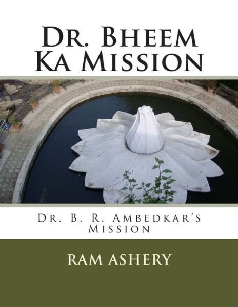 Cover for Ram Ashery · Dr. Bheem Ka Mission: Dr. B. R. Ambedkar's Mission (Pocketbok) (2015)