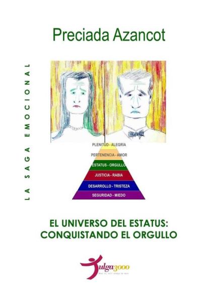 Cover for Preciada Azancot · El Universo Del Estatus: Conquistando El Orgullo (Paperback Book) (2015)