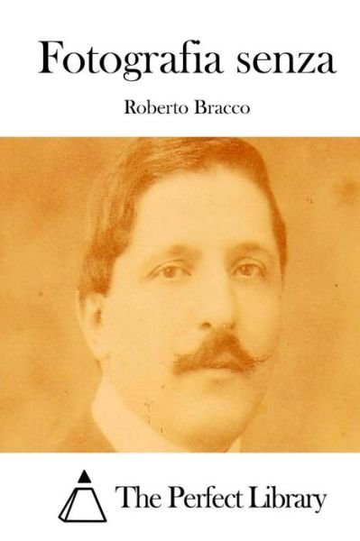 Cover for Roberto Bracco · Fotografia Senza (Pocketbok) (2015)