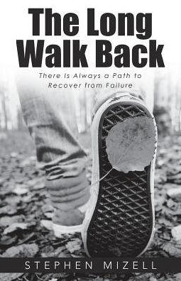 Cover for Stephen Mizell · The Long Walk Back (Paperback Book) (2017)