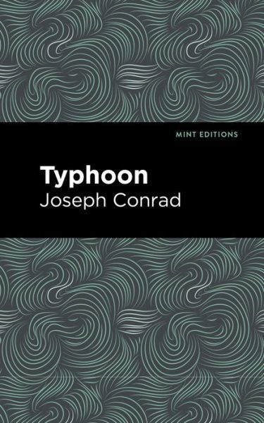 Cover for Joseph Conrad · Typhoon - Mint Editions (Paperback Book) (2021)