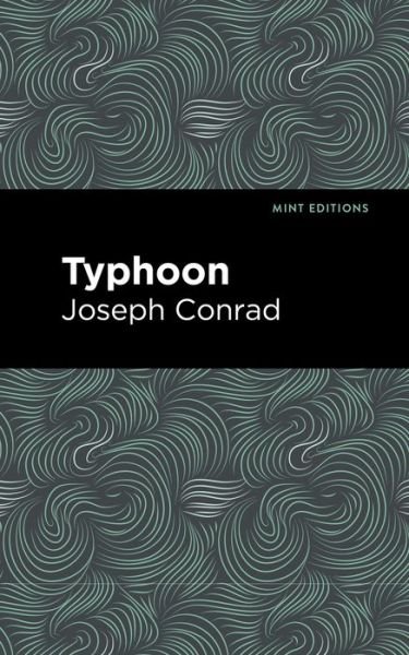 Cover for Joseph Conrad · Typhoon - Mint Editions (Paperback Bog) (2021)