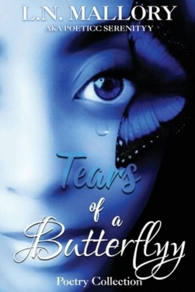 Cover for L N Mallory · Tears of a Butterflyy (Taschenbuch) (2020)
