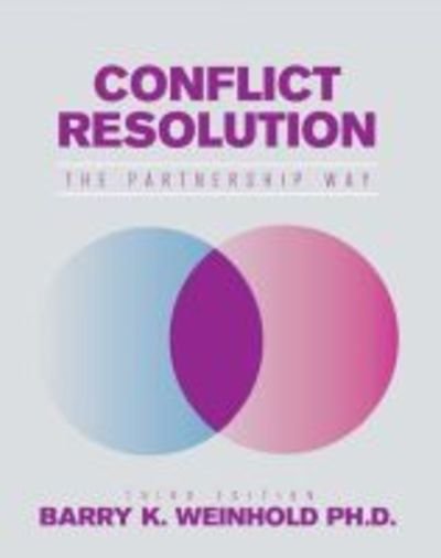 Cover for Barry K. Weinhold · Conflict Resolution: The Partnership Way (Taschenbuch) [3 Revised edition] (2018)