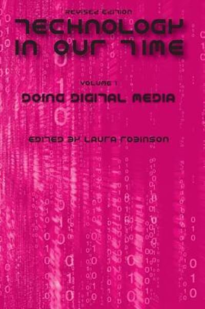 Cover for Laur Robinson · Technology in Our Time (Volume I) (Innbunden bok) (2013)