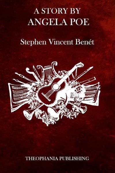 Cover for Stephen Vincent Benet · A Story by Angela Poe (Paperback Book) (2015)