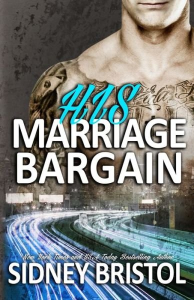 Cover for Sidney Bristol · His Marriage Bargain (Taschenbuch) (2015)