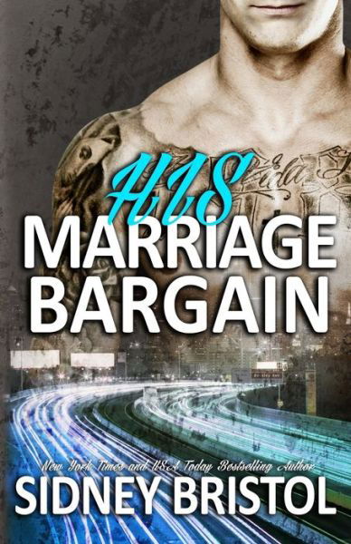 His Marriage Bargain - Sidney Bristol - Książki - Createspace Independent Publishing Platf - 9781517290405 - 9 września 2015