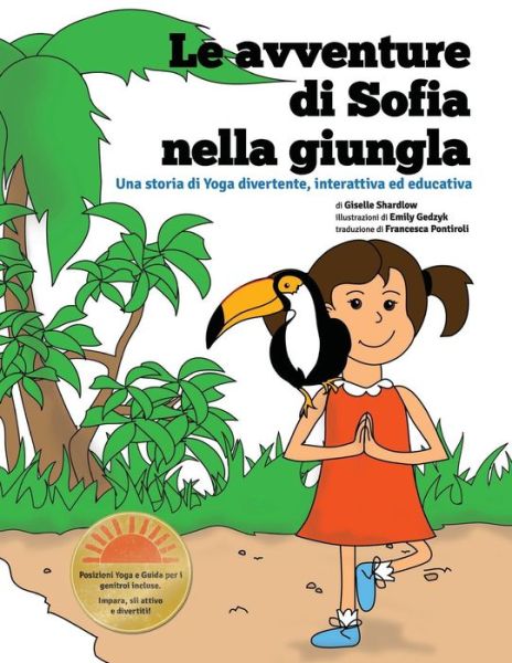 Cover for Giselle Shardlow · Le avventure di Sofia nella Giungla (Pocketbok) (2016)