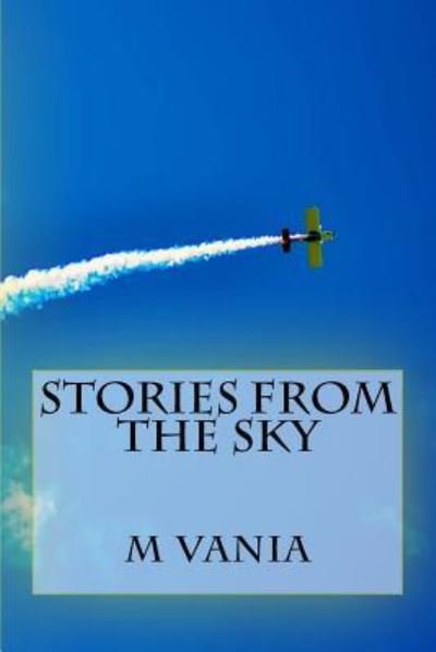 Cover for M Vania · Stories From The Sky (Taschenbuch) (2015)