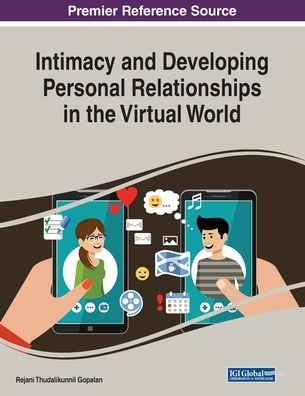 Cover for Rejani Thudalikunnil Gopalan · Intimacy and Developing Personal Relationships in the Virtual World (Pocketbok) (2018)