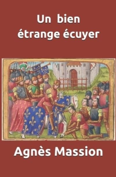 Cover for Agnes Massion · Un Bien Etrange Ecuyer (Paperback Book) (2016)