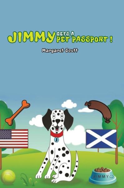 Cover for Margaret Scott · Jimmy Gets a Pet Passport (Hardcover Book) (2018)