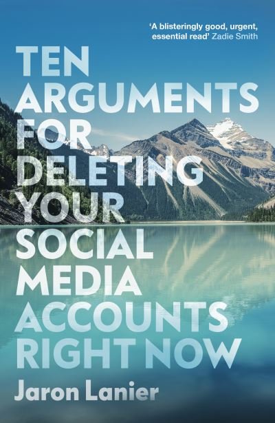 Cover for Jaron Lanier · Ten Arguments For Deleting Your Social Media Accounts Right Now (Taschenbuch) (2019)