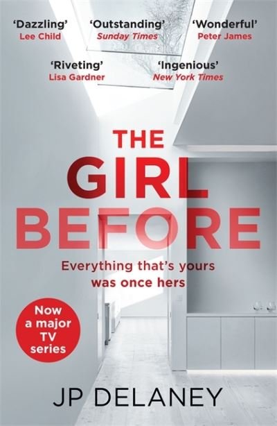 The Girl Before: The addictive million-copy bestseller - now a major must-watch TV series - JP Delaney - Libros - Quercus Publishing - 9781529419405 - 25 de noviembre de 2021