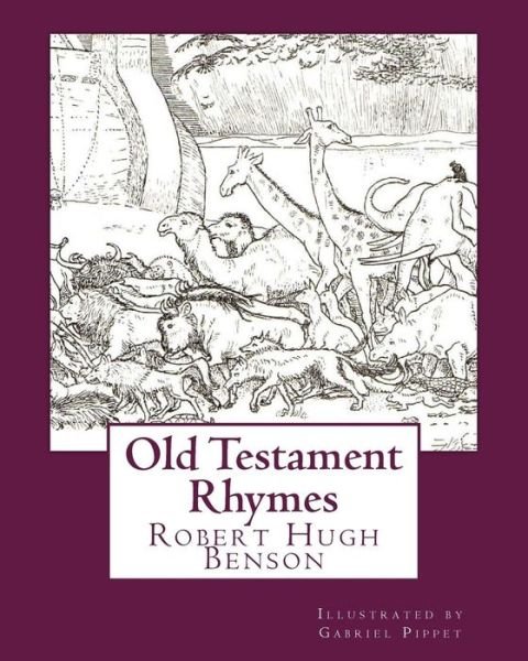 Msgr Robert Hugh Benson · Old Testament Rhymes (Paperback Book) (2016)