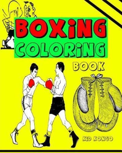 Cover for Kid Kongo · Boxing Coloring Book (Pocketbok) (2016)